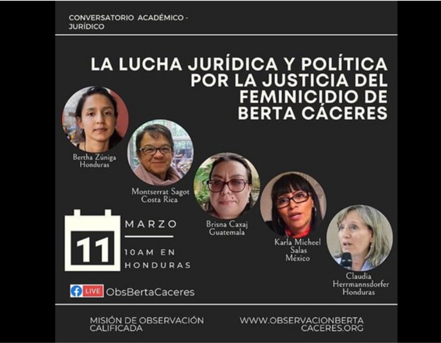 La lucha jurídica y política para la justicia por el feminicidio de Berta Cáceres.