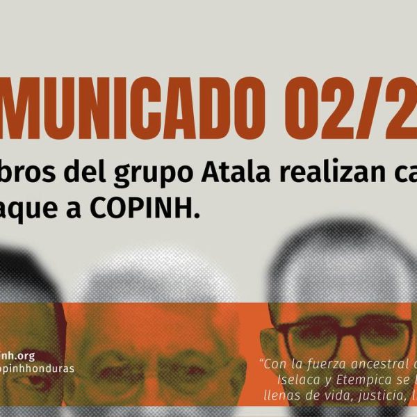 El COPINH, denuncia que a pocos días de la conmemoración de los 10 años del crimen de Berta Cáceres, miembros de la familia Atala atacan a COPINH por exigir justicia.